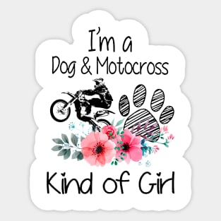 I'm A Dog And Motocross Kind Of Girl Sticker